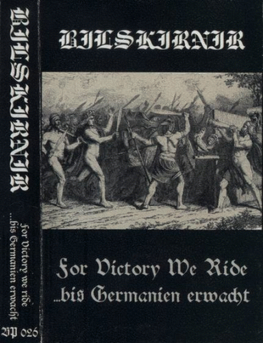 Bilskirnir : For Victory We Ride - ...Bis Germanien Erwacht